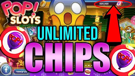 how to get unlimited chips on pop slots